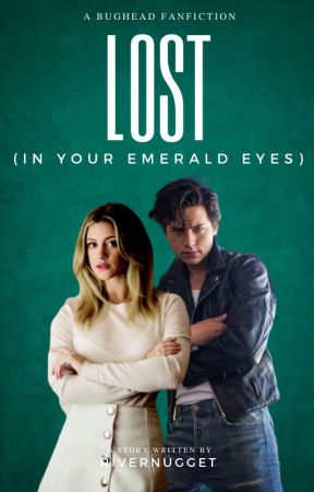 Lost (in Your Emerald Eyes) by Rivernugget