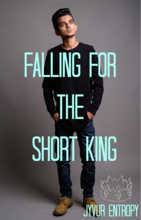 Falling For the Short King by Jyvur_Entropy