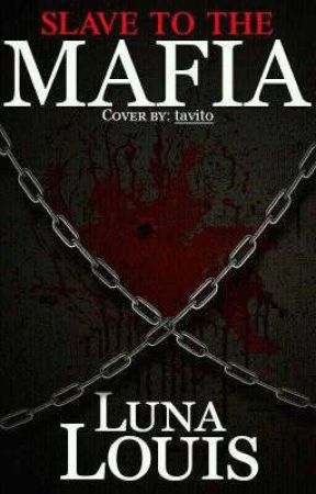 Slave To The Mafia by oluna15