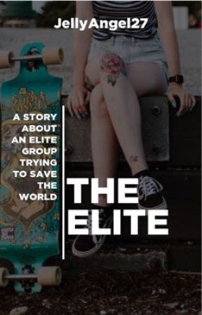 The Elite by JellyAngel27
