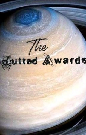 The Jutted Awards by Haileysaid