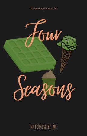 Four Seasons by matchaislife_wp