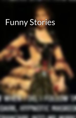 Funny Stories by alcat33