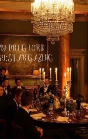 My drug Lord by Stardazling