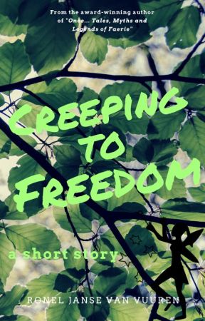 Creeping to Freedom by miladyronel