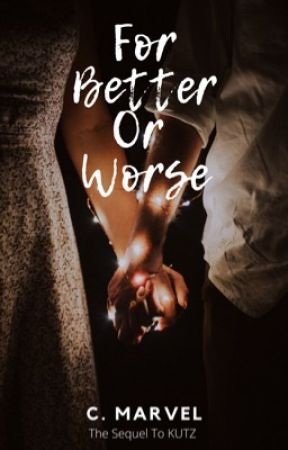 FOR BETTER OR FOR WORSE (Revising/Editing) by Cind2010