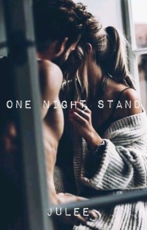 One Night Stand by Juleewritestoo