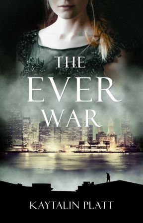 The Ever War by kaytalinplatt