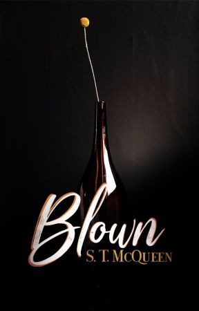Blown by lastredhotswami