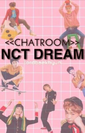 NCT DREAM CHATROOM by lordbaekhyun