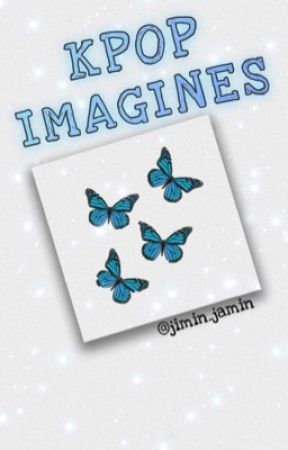 Kpop Imagines by jimin_jamin
