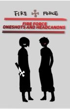 Fire Force Oneshots (request are open) by T_P_OK_NUM