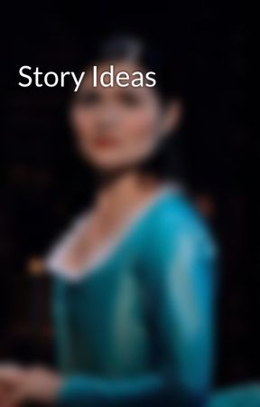 Story Ideas by LovingMyLifeAlways