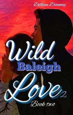 Wild Baleigh love 2 by DellianDianney