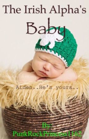 The Irish Alpha's Baby by blank20182020
