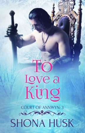 To Love a King by ShonaHusk