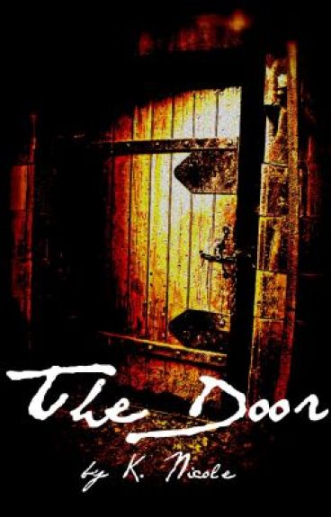The Door (Finished) by K_Nicole
