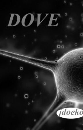 DOVE (Sequel to VIRUS) by jdoeko