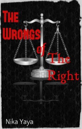 The Wrongs of The Right by Nika_Yaya