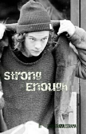 Strong Enough by styles_orama