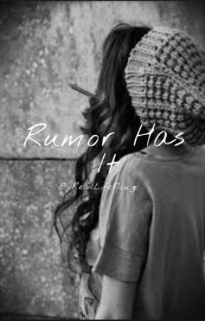 Rumor Has It by RealLifeRouge