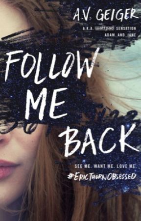 Follow Me Back (A Teen Mystery / Thriller) by adam_and_jane