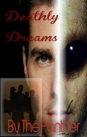 Deathly Dreams by The_Panther