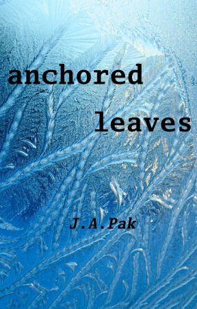 Anchored Leaves by creationwriter