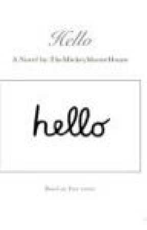 Hello by TheMickeyMouseHouse
