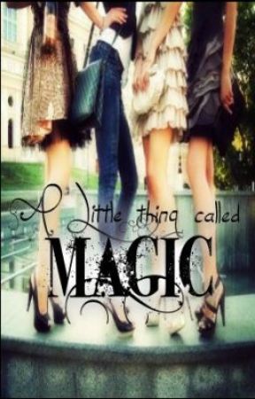 A Little thing Called Magic by theeyecatchers