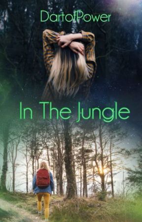 In The Jungle by Dartofpower