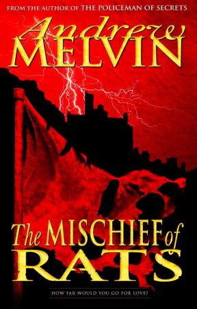The Mischief of Rats - Excerpt by AndrewMelvin