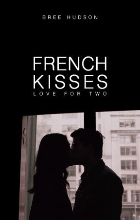 French Kisses by beautifultragedies