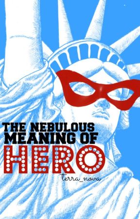 The Nebulous Meaning of 'Hero' by terra_nova