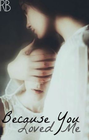 Because you loved me by Bertiebert