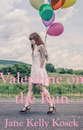 Valentine on the Run by JaneKosek