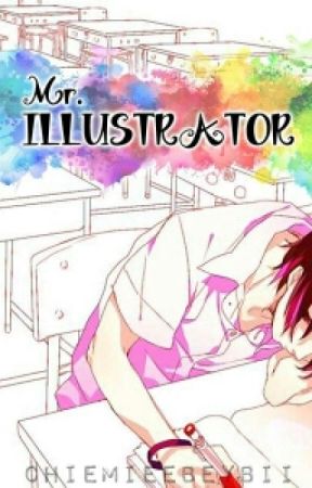 Mr. Illustrator by chiemieeBeybii