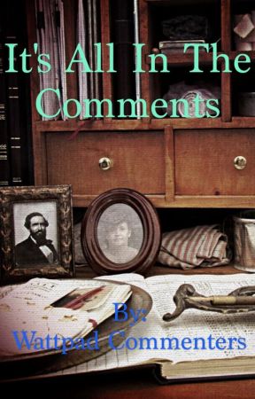 It's all in the Comments by forever_writing_26