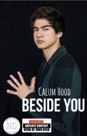 BESIDE YOU | Calum Hood by NiamhDaly100