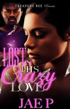 Lost In His Crazy Love ( use to be Mending Pieces) by UniquelyGifted
