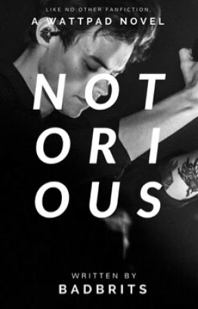 Notorious by badbrits