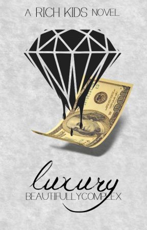 LUXURY by BeautifullyComplex