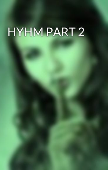 HYHM PART 2 by tulipgardens