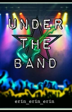 Under The Band by erin_erin_erin