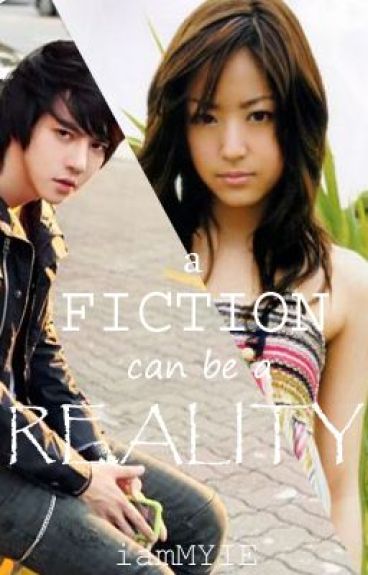 A Fiction can be a Reality (on-hold) by iamMYIE