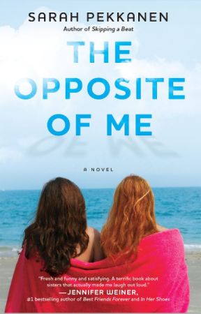 The Opposite of Me - Excerpt by SarahPekkanen