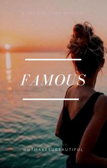 Famous (One Direction) by WhtMakesUBeautiful
