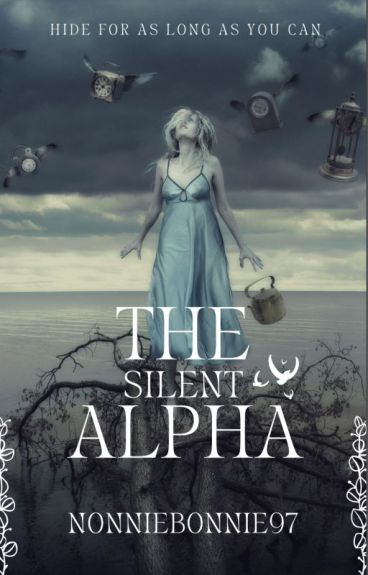 The Silent Alpha by NonnieBonnie97