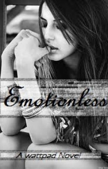 Emotionless by LittleMissBree