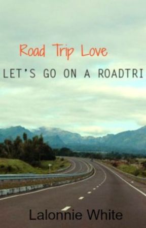 Road Trip Love by LalonnieWhite